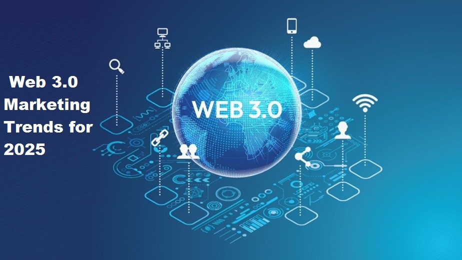 Top Web3 Marketing Trends for 2025